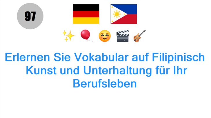 Erlernen Sie Vokabular auf Filipinisch: Kunst und Unterhaltung für Ihr Berufsleben